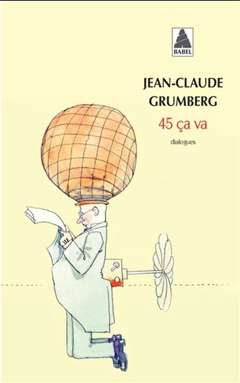 45 ça va : dialogues - JEAN-CLAUDE GRUMBERG