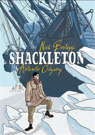 Shackleton : l'odyssée de L'Endurance - NICK BERTOZZI