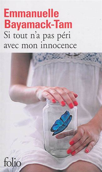 Si tout n&#39;a pas péri avec mon innocence - EMMANUELLE BAYAMACK-TAM