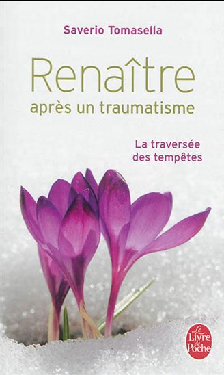 Renaître après un traumatisme : la traversée des tempêtes - SAVERIO TOMASELLA