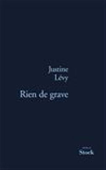 Rien de grave - JUSTINE LÉVY