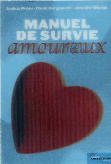 Manuel de survie amoureux - JOSHUA PIVEN - DAVID BORGENICHT