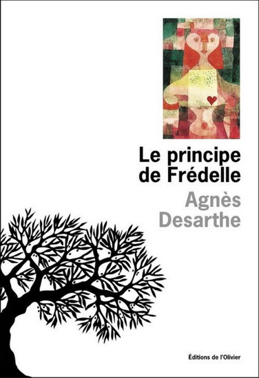 Le Principe de Frédelle - AGNES DESARTHE