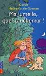Ma jumelle, quel cauchemar! - GUDULE