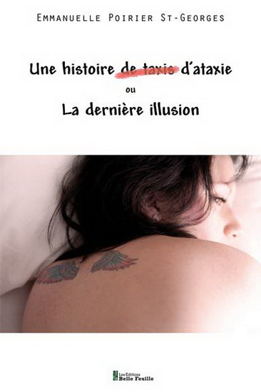 Une histoire (de taxi) d&#39;ataxie ou la dernière illusion - EMMANUELLE POIRIER ST-GEORGES