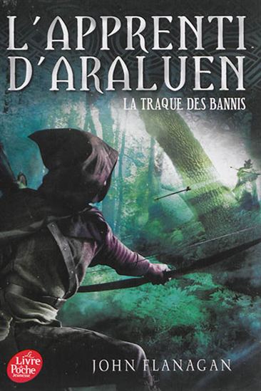 La Traque des bannis #09 - JOHN FLANAGAN