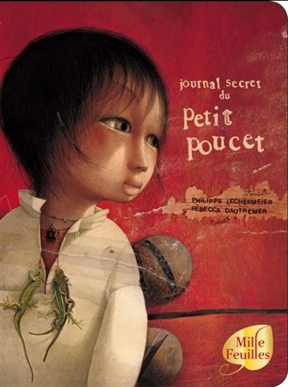 Journal secret du Petit Poucet - PHILIPPE LECHERMEIER - RÉBECCA DAUTREMER