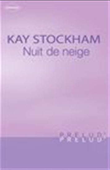 Nuit de neige (Harlequin Prélud&#39;) - KAY STOCKHAM