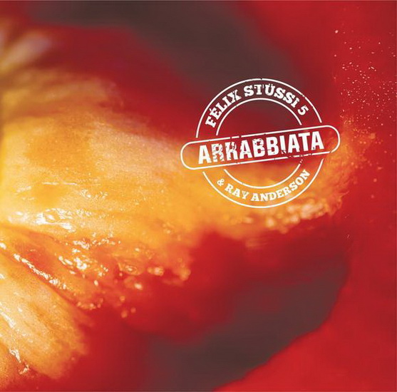 Arrabbiata - STUSSI FELIX & ANDERSON RAY