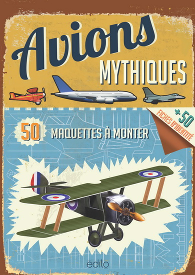 Avions mythiques : 50 maquettes à monter - REG G GRANT