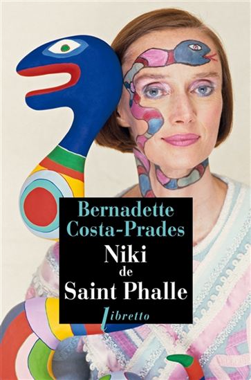 Niki de Saint Phalle - BERNADETTE COSTA-PRADES