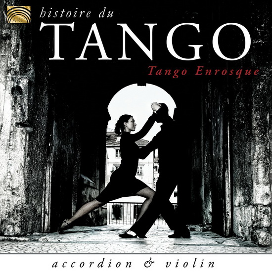 Histoire Du Tango - COMPILATION