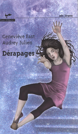 Dérapages - GENEVIÈVE EAST - AUDREY JULIEN