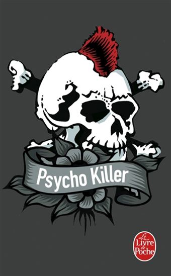 Psycho Killer - ANONYME