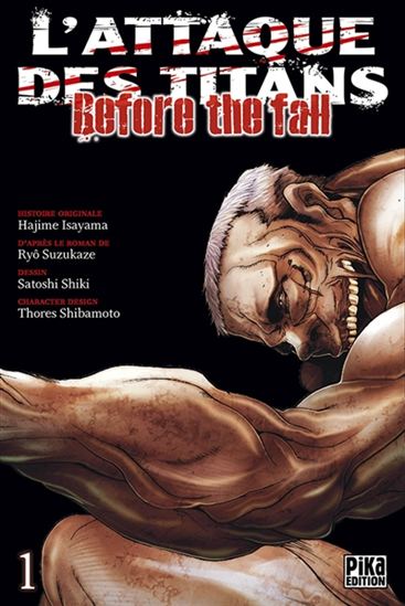 L'Attaque des titans : before the fall #01 - HAJIME ISAYAMA & AL