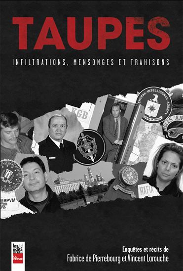 Taupes : infiltrations, mensonges et trahisons - FABRICE DE PIERREBOURG - V LAROUCHE