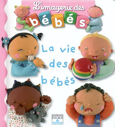 La Vie des bébés - N BELINEAU