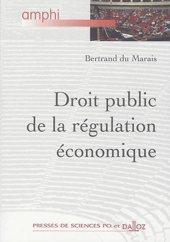 Droit de la régulation économique - BERTRAND DU MARAIS