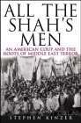 All the Shah&#39;s men - STEPHEN KINZER