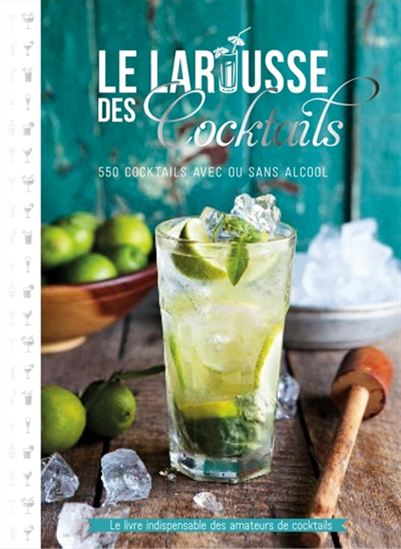 Le Larousse des cocktails N. éd. - FERNANDO CASTELLON