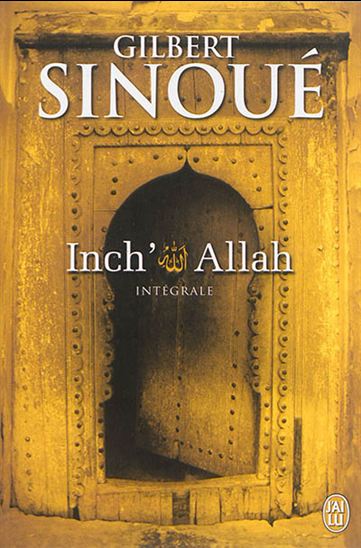 Inch'Allah Intégrale - GILBERT SINOUÉ
