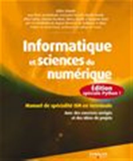 Informatique et sciences du numérique - Edition spéciale Python ! - COLLECTIF