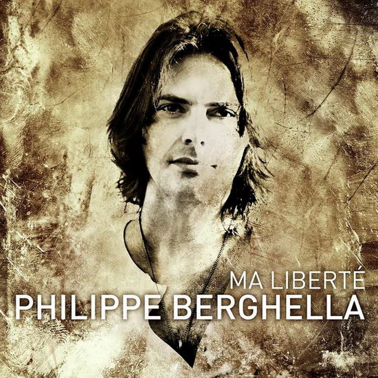 Ma liberté - BERGHELLA PHILIPPE
