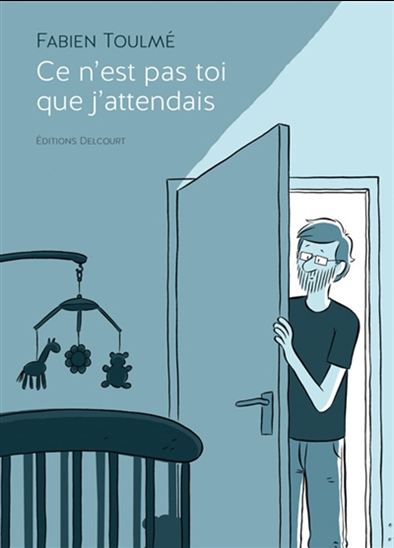 Ce n'est pas toi que j'attendais - FABIEN TOULMÉ