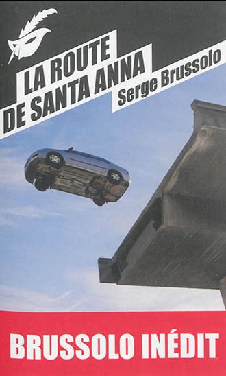 La Route de Santa Anna - SERGE BRUSSOLO