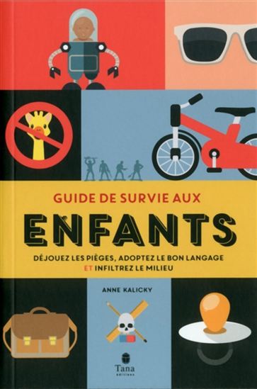 Guide de survie aux enfants - COLLECTIF