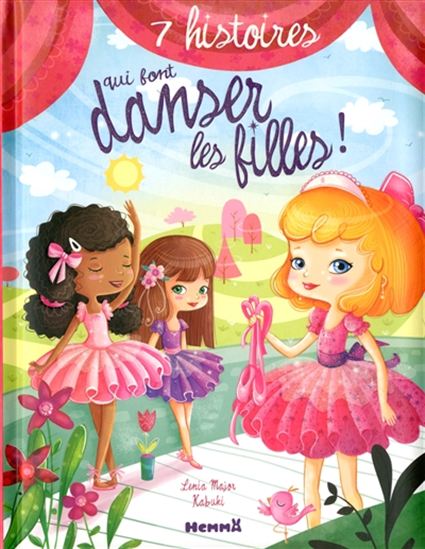 7 histoires qui font danser les filles ! - LENIA MAJOR - KABUKI