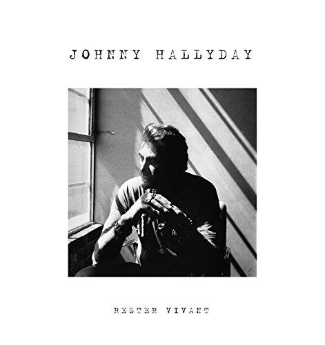Rester vivant - HALLYDAY JOHNNY
