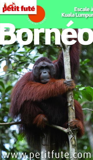 Borneo 2015 - DOMINIQUE AUZIAS - JEAN-PAUL LABOURDETTE