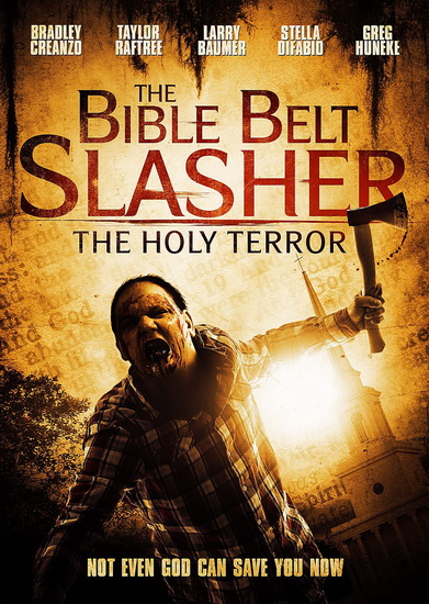 The Bible Belt Slasher: The Holy Story