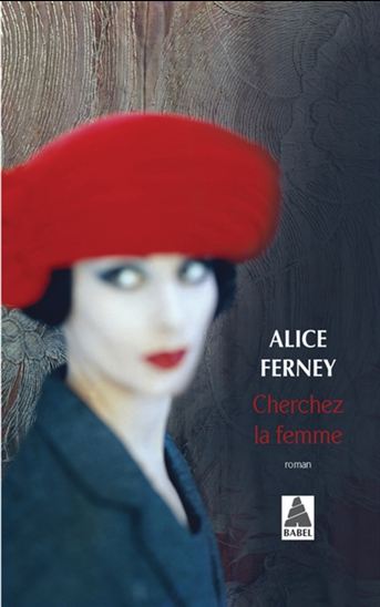 Cherchez la femme - ALICE FERNEY