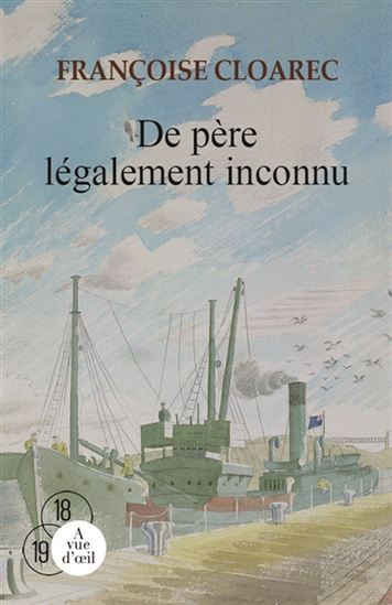 De père légalement inconnu - FRANÇOISE CLOAREC