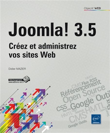 Joomla! 3.3 : créez et administrez vos sites web - DIDIER MAZIER