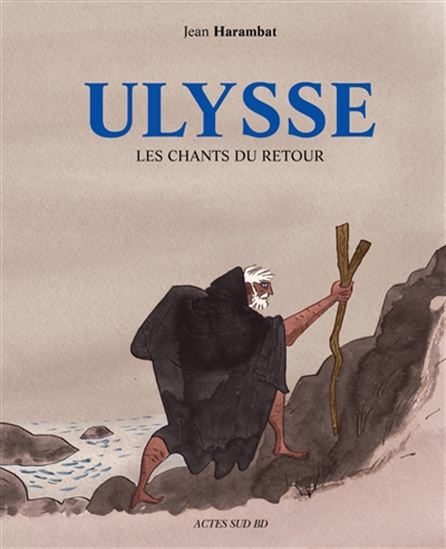 Ulysse : les chants du retour - JEAN HARAMBAT