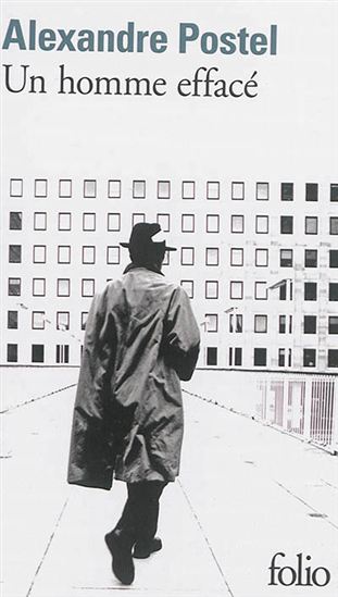 Un homme effacé - ALEXANDRE POSTEL