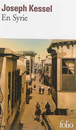 En Syrie - JOSEPH KESSEL