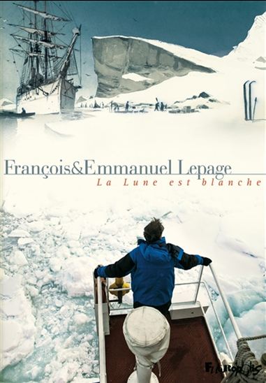 La Lune est blanche - FRANÇOIS LEPAGE - EMMANUEL