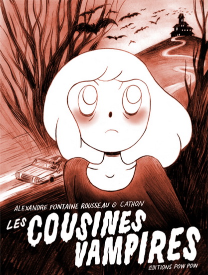 Les Cousines vampires - CATHON - ALEXANDRE FONTAINE ROUSSEAU