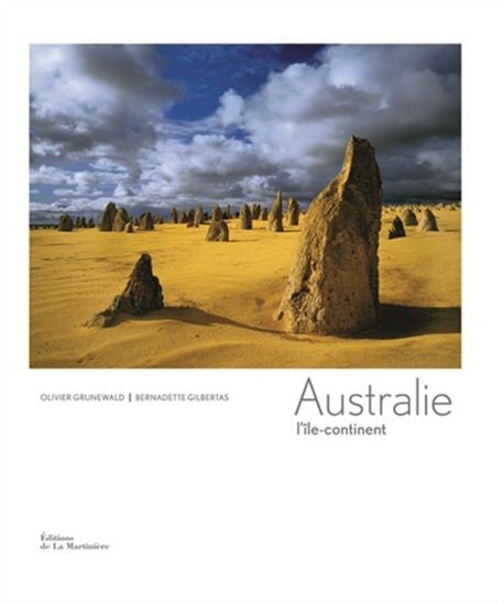 Australie : l&#39;île continent - BERNADETTE GILBERTAS - OLIVIER GRUNEWALD