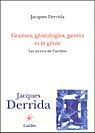 Genèses, généalogies, genres et le génie - JACQUES DERRIDA