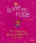 La Vie en rose - SUZANNAH OLIVIER