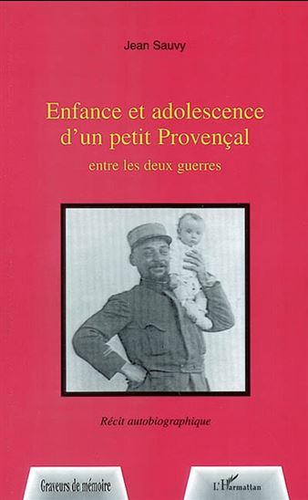 Enfance et adolescence d&#39;un petit prove - JEAN SAUVY