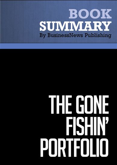 Summary: The Gone Fishin&#39; Portfolio - PUBLISHING BUSINESSNEWS