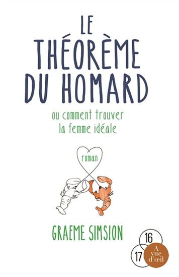 Le Théorème du homard ou comment trouver la femme idéale - GRAEME SIMSION