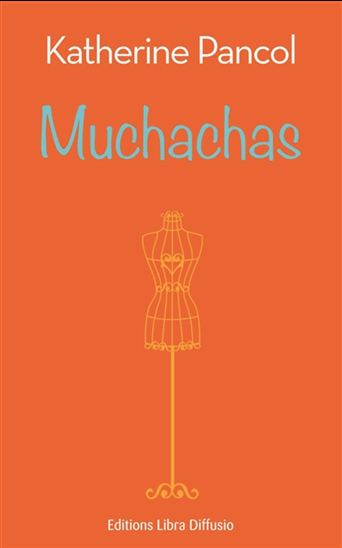 Muchachas T.01 - KATHERINE PANCOL