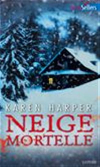 Neige mortelle - KAREN HARPER